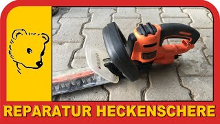 Reparatur Black&Decker Heckenschere - Repair Black&Decker hedge trimmer
