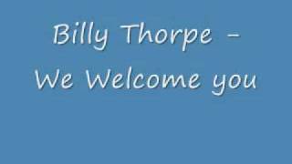 Billy Thrope - We Welcome You.wmv