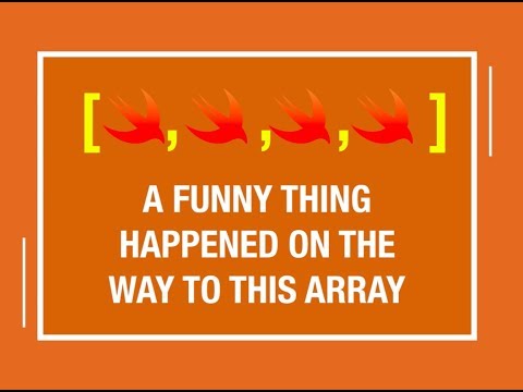 try! Swift NYC 2017 - A Funny Thing Happened On The Way To This Array