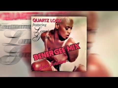 Quartz Lock Ft Lonnie Gordon - Love Eviction - Benergee Mix