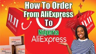 HOW TO ORDER FROM ALIEXPRESS TO NIGERIA | HOW TO PAY ON ALIEXPRESS IN NIGERIA