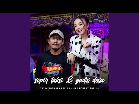 Sopir Taksi dan Gadis Desa (feat. Nophie Adella)
