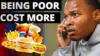 Why Being Poor Is Expensive