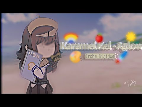 Karamel Kel - Aglow                                     ୨🖌️🎨ɞ