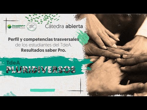 Perfil y competencias trasversales de los estudiantes del TdeA. Resultados Saber Pro