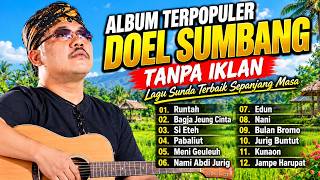 Download lagu Doel Sumbang Full Album Tanpa Iklan | Ai, Runtah, Si Eteh | Lagu Sunda Terpopuler #doelsumbang mp3