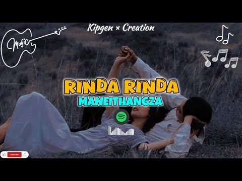 RINDA RINDA || THADOU KUKI LOVE SONG || @JingkarBongnoi-ChavangCine || MANEITHANGJA