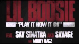 Lil Boosie - Play It How It Go - feat. Savage & Money Bagz HQ + Download Link New 2012