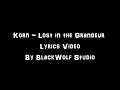 Korn Lost In The Grandeur Lyrics