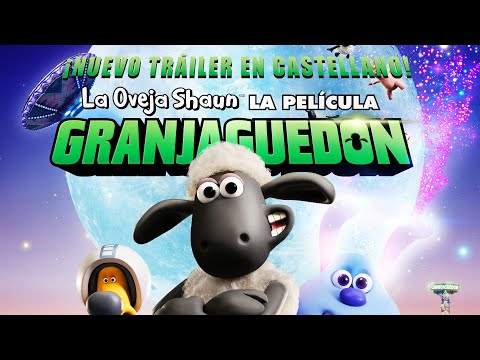 LA OVEJA SHAUN, LA PELÍCULA: GRANJAGUEDON - Tráiler 2 en castellano