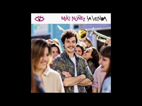 2019 Miki Núñez - La Venda