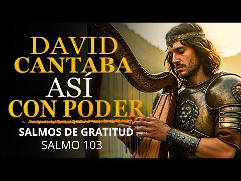 SALMOS PARA SER AGRADECIDOS CON DIOS | Salmos que David Cantaba Con Poder #salmos #músicahebrea