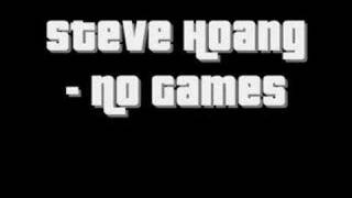 Steve Hoang - No Games