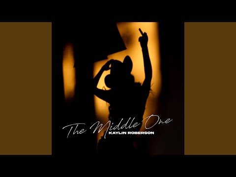 The Middle One - Kaylin Roberson