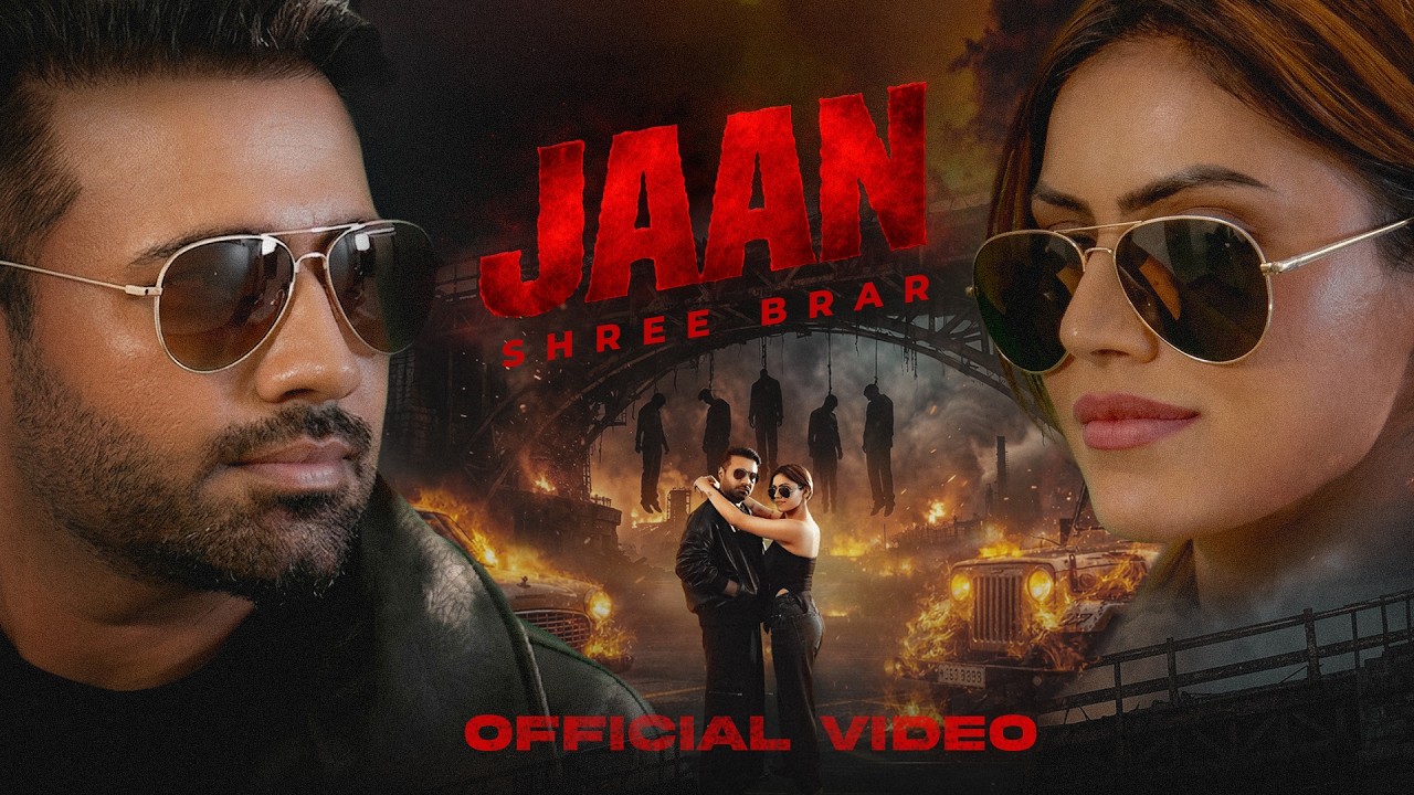 Jaan (Official Video) | Shree Brar | Gurlez Akhtar | Punjabi Song 2026
