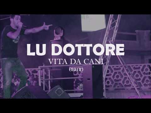 LU DOTTORE - VITA DA CANI (2012)