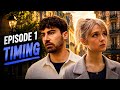 Timing. Épisode 1 