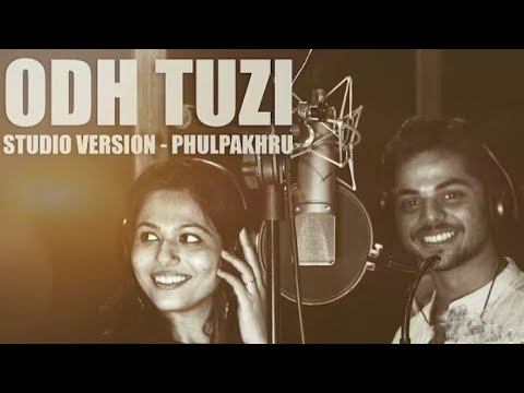 Odh Tuzi - Studio Version - Video Phulpakhru - Not Married Films#viral 