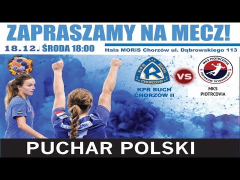 KPR Ruch Chorzów II - MKS Piotrcovia Piotrków Trybunalski (Puchar Polski)
