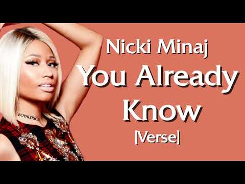 Nicki Minaj - You Already Know [Verse - Lyrics]