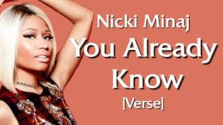 Nicki Minaj - You Already Know [Verse - Lyrics]