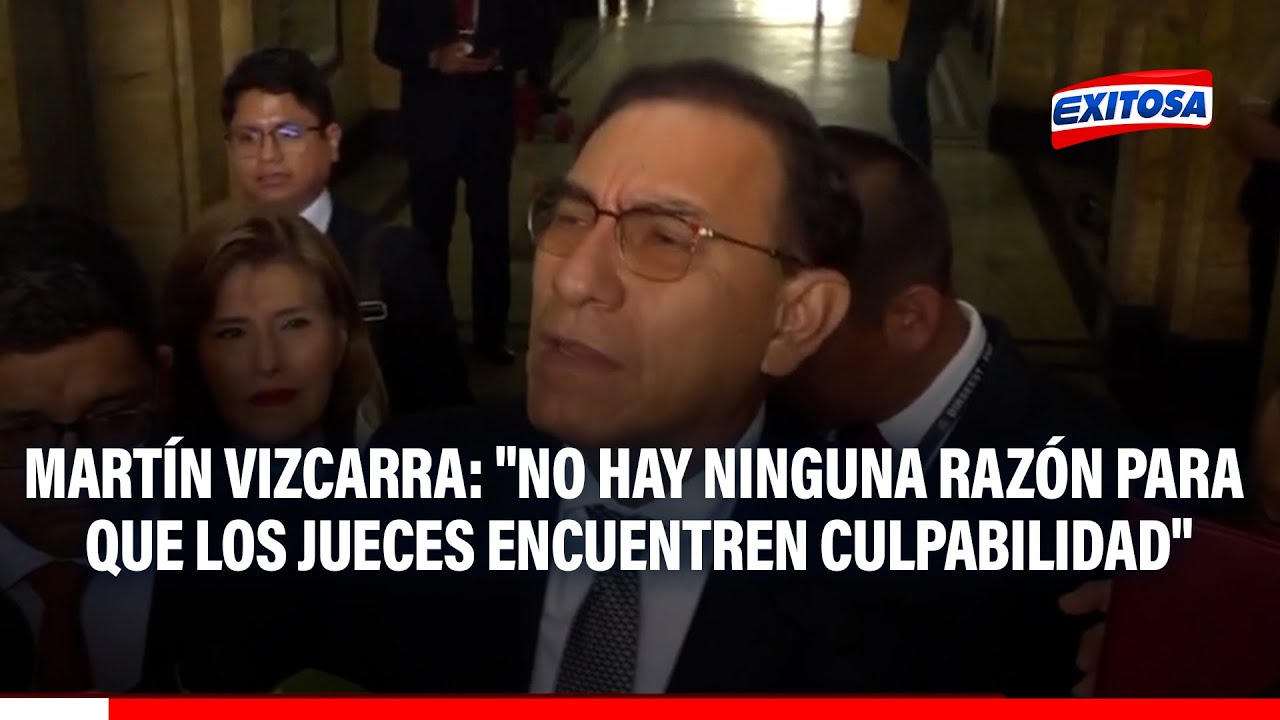 🔴🔵 Martín Vizcarra: "No hay ninguna razón para que los jueces encuentren culpabilidad"