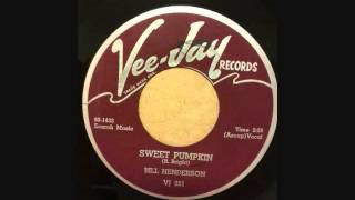 BILL HENDERSON  SWEET PUMPKIN