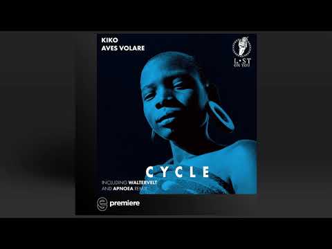 Premiere: Kiko, Aves Volare - Cycle (Apnoea Remix) - Lost On You