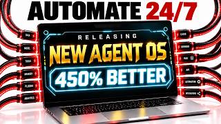 Automate Anything using the NEW AgentOS System!