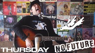 Thursday (Geoff Rickly) - &quot;Time&#39;s Arrow&quot; (Acoustic at Kops Records) | No Future