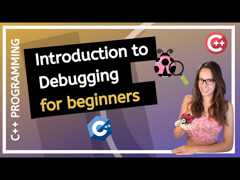 Introduction to debugging in C++ (for beginners)
