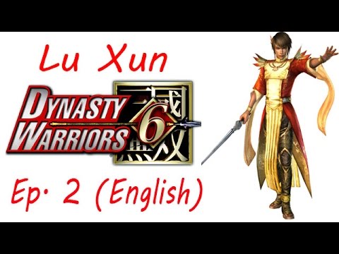 Dynasty Warriors 6 Lu Xun Ep. 2 Chapter 2 - Battle Of Jing Province (Eng. Ver)