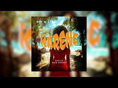 Kali-D x Rich Antony - Kareng