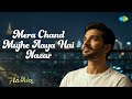 Mera Chand Mujhe Aaya Hai Nazar Mr Aashiq Kumar Sanu Jatin Lalit Indiwar