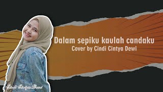 Download lagu Lirik Lagu Dalam Sepiku Kaulah Canduku Viral Tikto....mp3