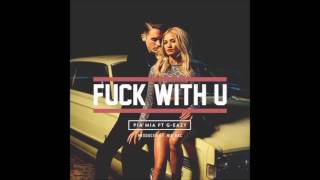 Pia Mia ft. G-Eazy - Fuck With You (audio)