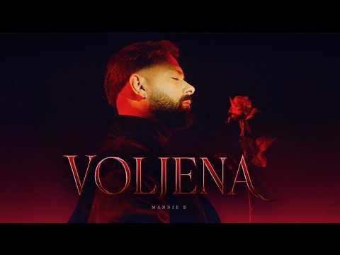 Mannie D - Voljena 🌹 (Official Music Video)