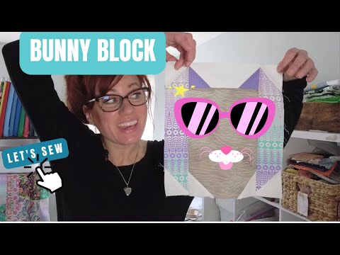 How to Sew the Bunny Block & Let's Sew it Together