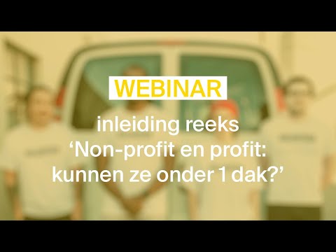 , title : 'Webinar: inleiding reeks 'Non-profit en profit: kunnen ze onder 1 dak?' (replay 20/05/2021)'
