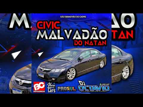 CIVIC MALVADÃO DO NATAN - DJ OCTAVIO RS