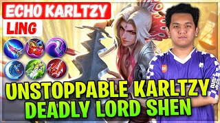 Unstoppable Karltzy Deadly Lord Shen [ ECHO KarlTzy Ling ] Baek Hyun-woo - Mobile Legends Build