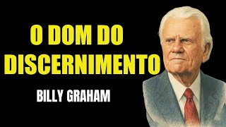 7 SINAIS QUE VOCÊ TEM O DOM DE DISCERNIMENTO DE ESPÍRITO | Sermão Billy Graham