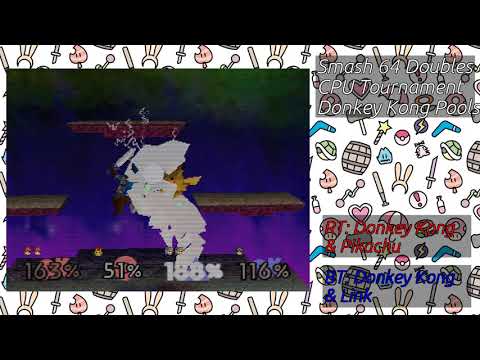 Smash 64 Doubles CPU Tournament ~ Donkey Kong Pools
