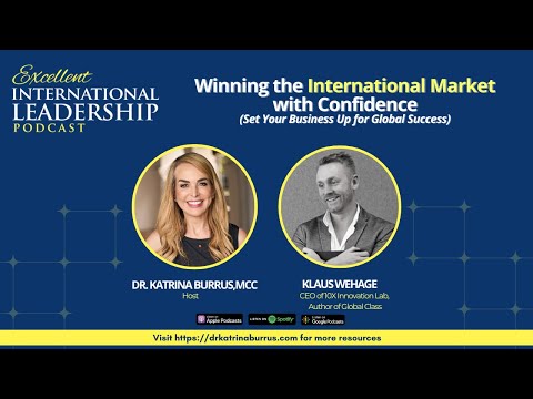 Winning the International Market with Confidence with Klaus Wehage