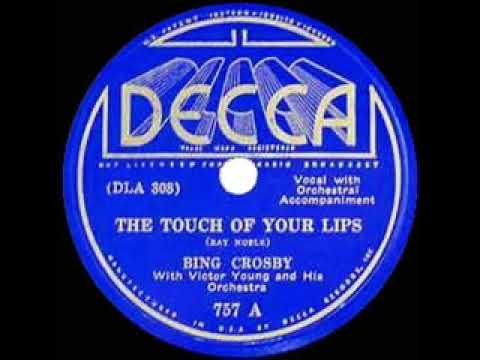 1936 HITS ARCHIVE: The Touch Of Your Lips - Bing Crosby