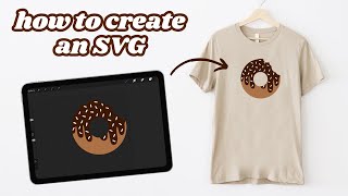 HOW TO CREATE SVGS FOR CRICUT PROJECTS | Learn How To Draw Your Own SVG's in Procreate ✍🏼