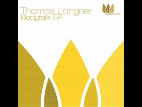 Thomas Langner - Body Talk (Witty Tunes)