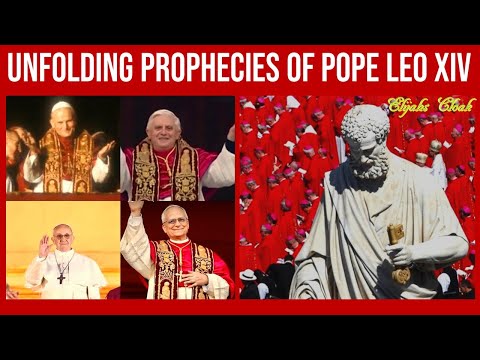 Unfolding Prophecies of Pope Leo XIV