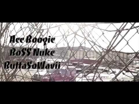SENDING SHOTS- Ace Boogie| Bo$$ Nuke| ButtaSoWavii