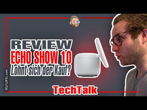 ECHO SHOW 10 REVIEW!! LOHNT SICH DER KAUF??? | Smart Review | "FELFLOFEL.com!"